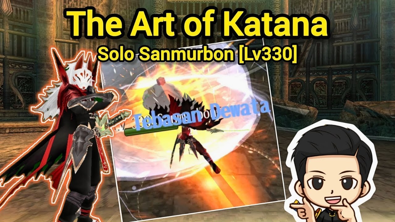 The Art of Katana: Solo Sanmurbon (Lv315) | Toram Online 