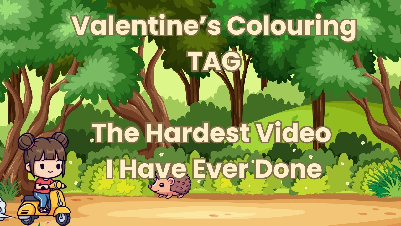 Valentine's Tag - What do I love the most - This was really hard - created by @colouringwithamy