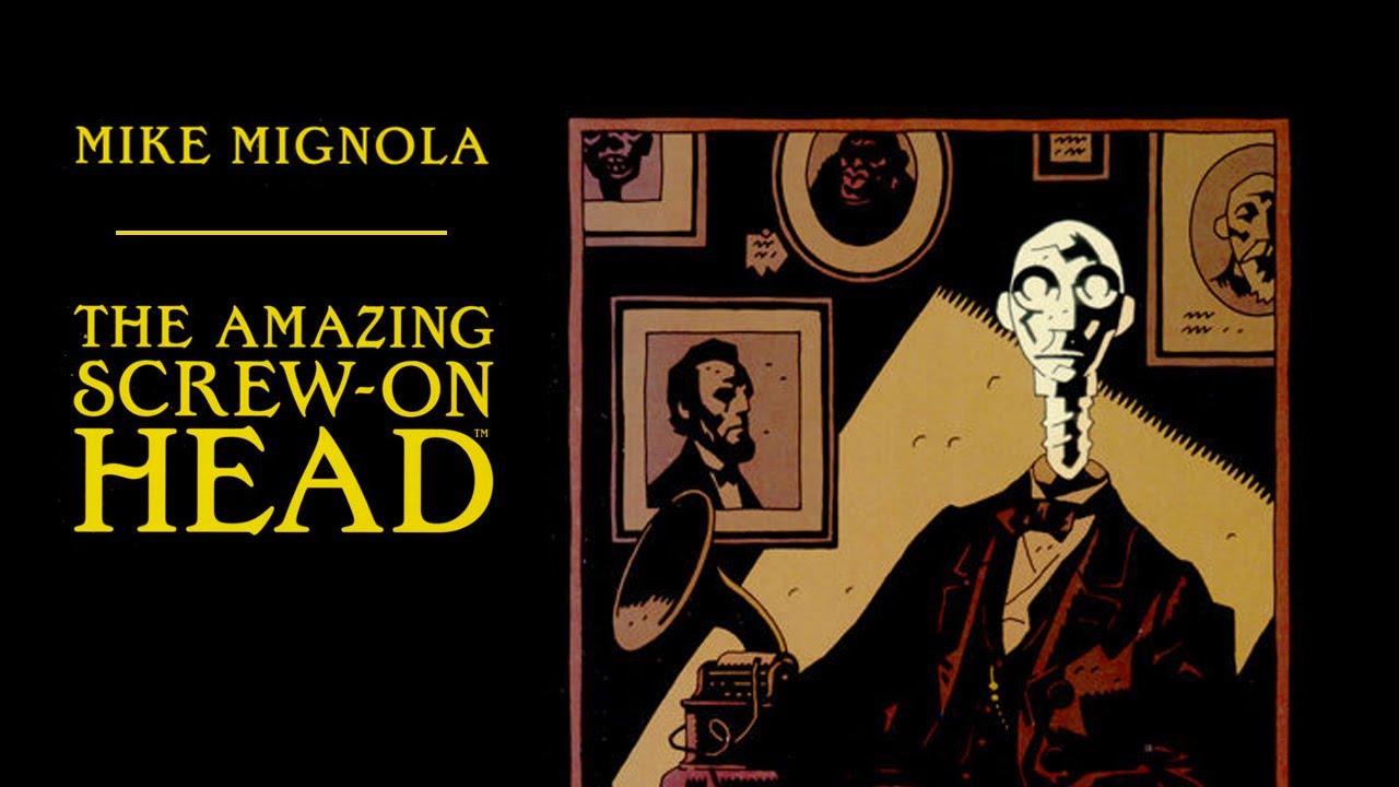 Mike Mignola's Amazing Screw On Head