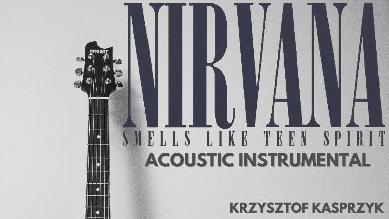 Smells Like Teen Spirit | Acoustic Instrumental | Nirvana (with lyrics)