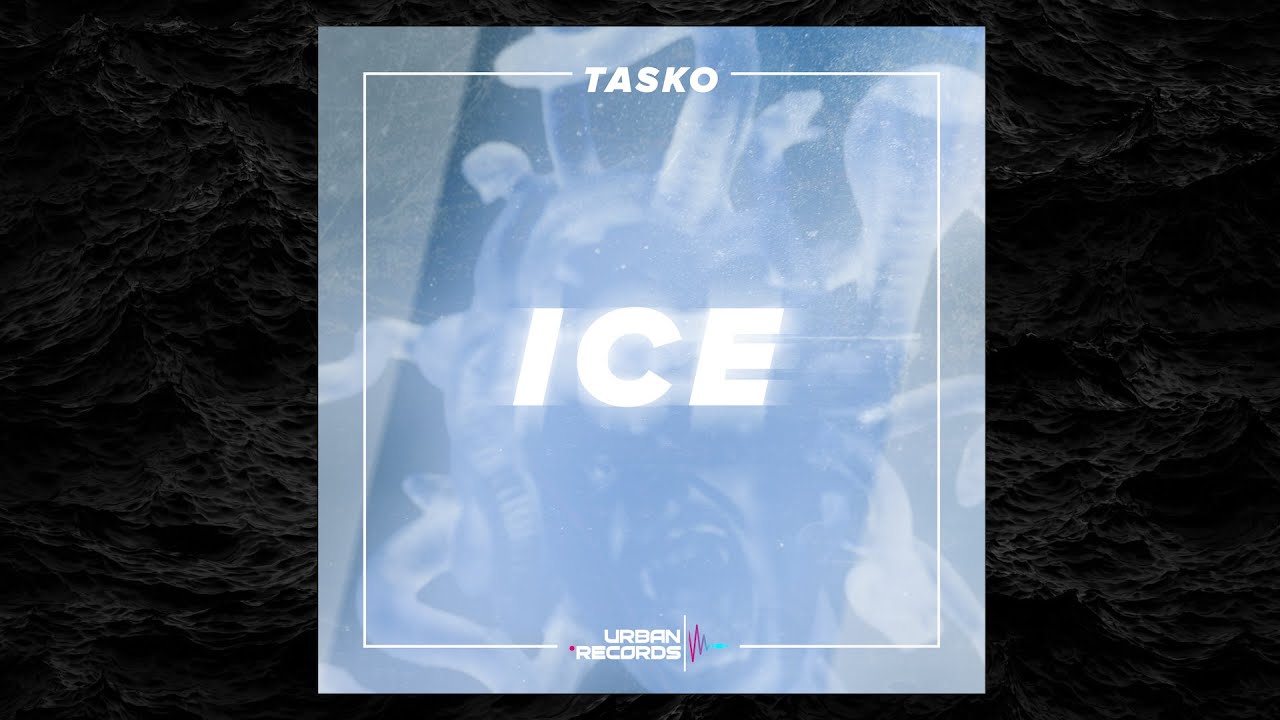 Tasko - Ice (Official Audio)