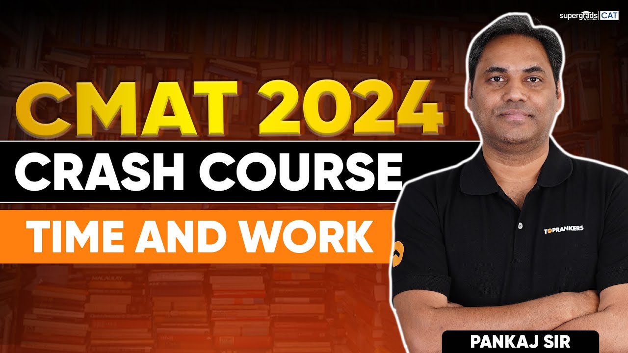 Master Time & Work for CMAT 2024 | Crash Course by SuperGrads CAT | CMAT 2024 Preparation