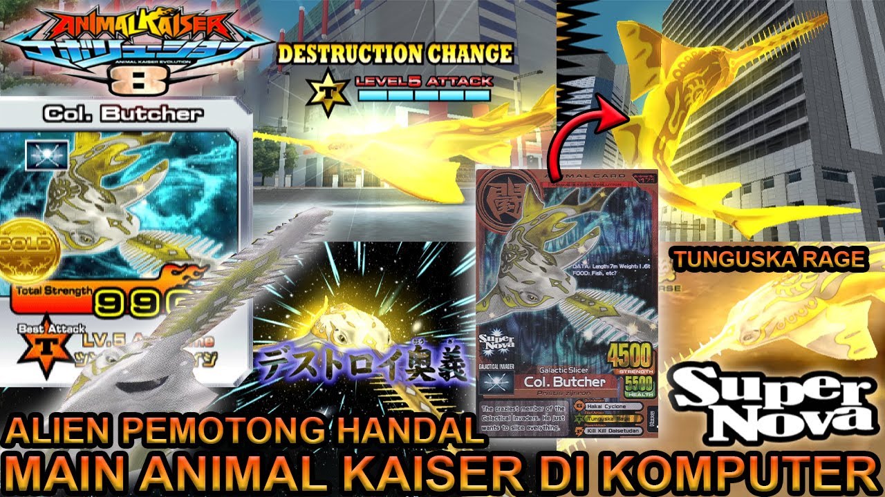 COL BUTCHER SANG PEMOTONG HANDAL DI GALACTICAL INVADERS DI KOMPUTER !!! - ANIMAL KAISER EVOLUTION PC