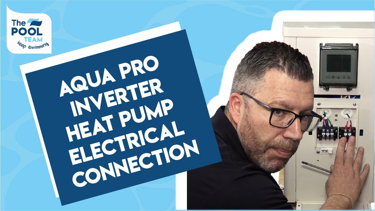 Aqua Pro Inverter Plus Heat Pump Electrical Connection