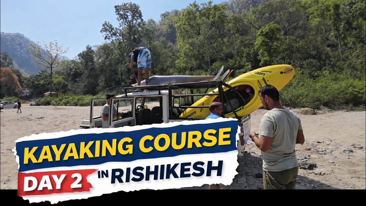 Kayaking in Rishikesh (Day 2)