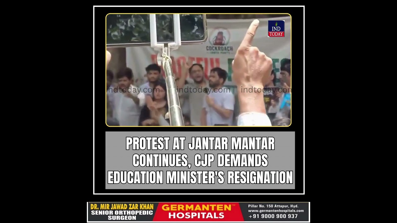 Protest At Jantar Mantar Continues, CJP Demands Education Minister's Resignation