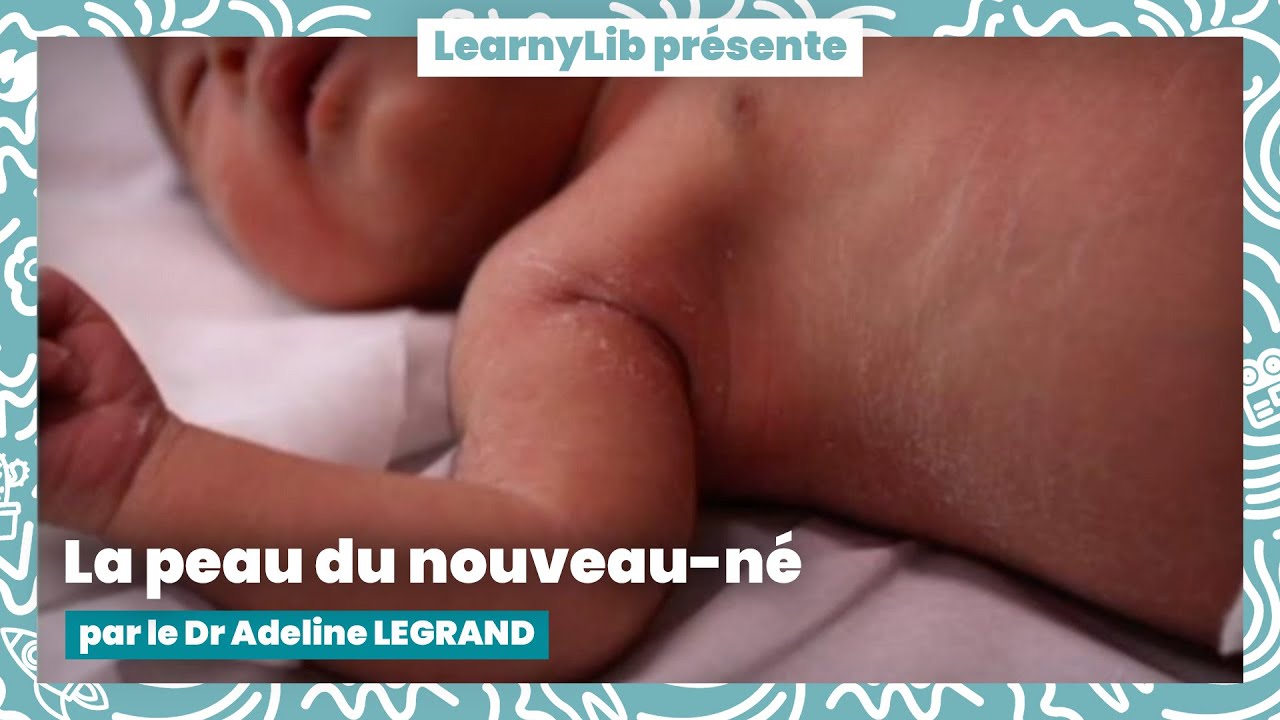 🩺 Dermatologie pédiatrique : la peau du nouveau-né avec le Dr Adeline LEGRAND !