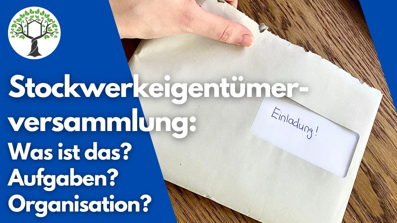 Stockwerkeigentümerversammlung - Definition, Aufgaben und Einladung