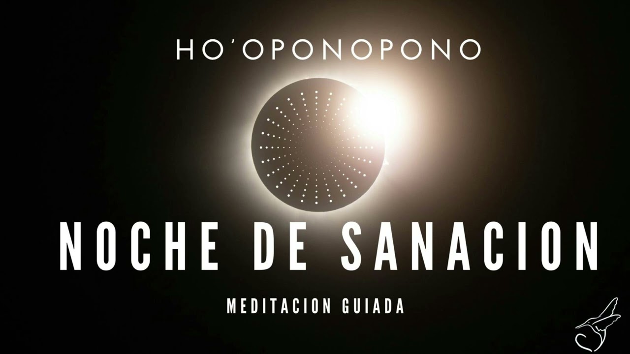 Meditación guiada✨🌙💤 de SANACIÓN HO´OPONOPONO para dormir