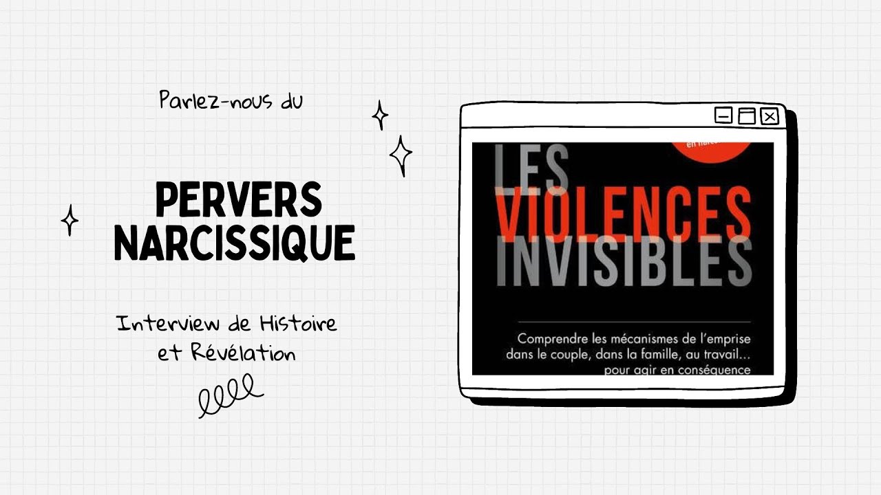 C'est quoi un Pervers Narcissique ? Interview de 