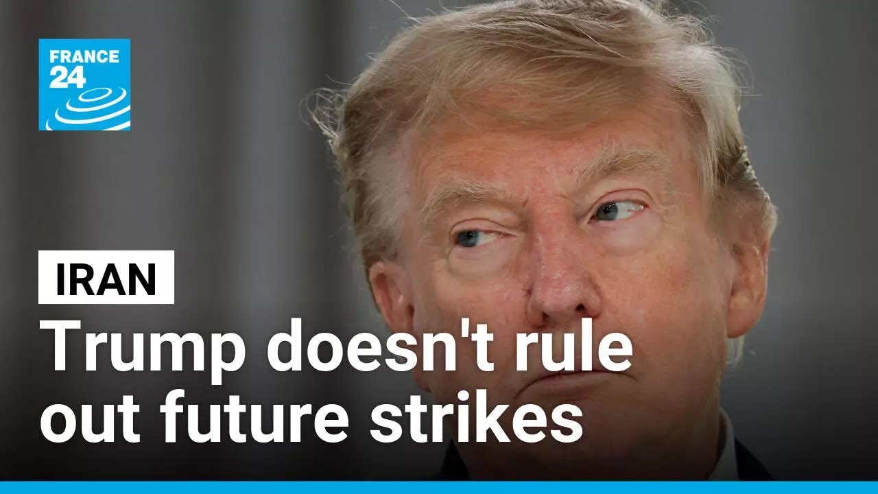 Trump doesn't rule out strikes on Iran despite agreement, looks to support Ukraine &bull; FRANCE 24