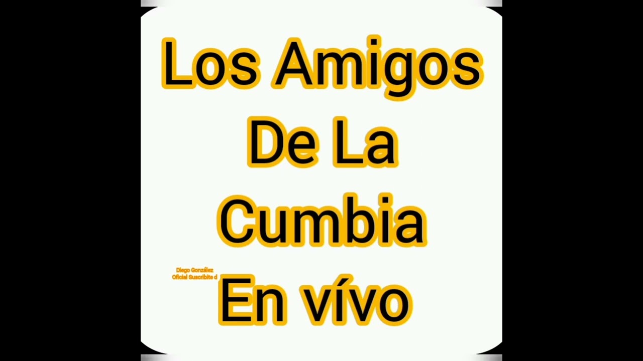 Los Amigos de La Cumbia mix en vívo...