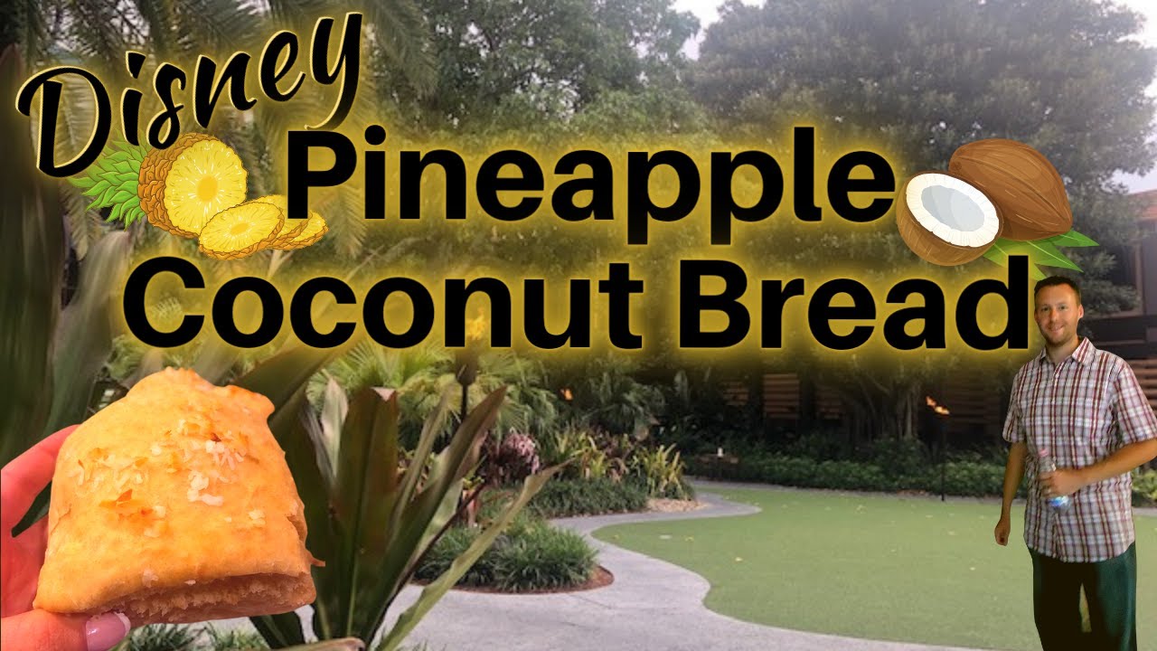 The REAL Pineapple Coconut Bread Recipe | DISNEY 'OHANA | Polynesian Resort | Flour, Eggs and Yeast