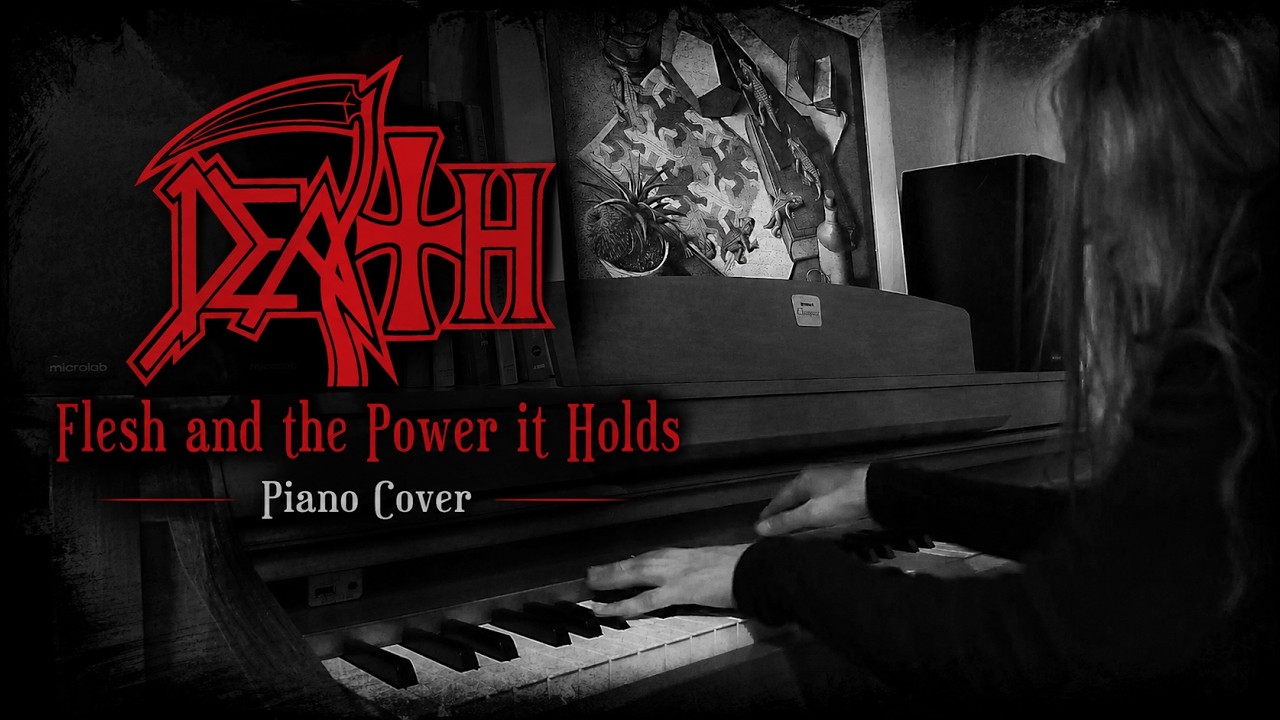 Death - Flesh and the Power It Holds (piano cover by stillborn)