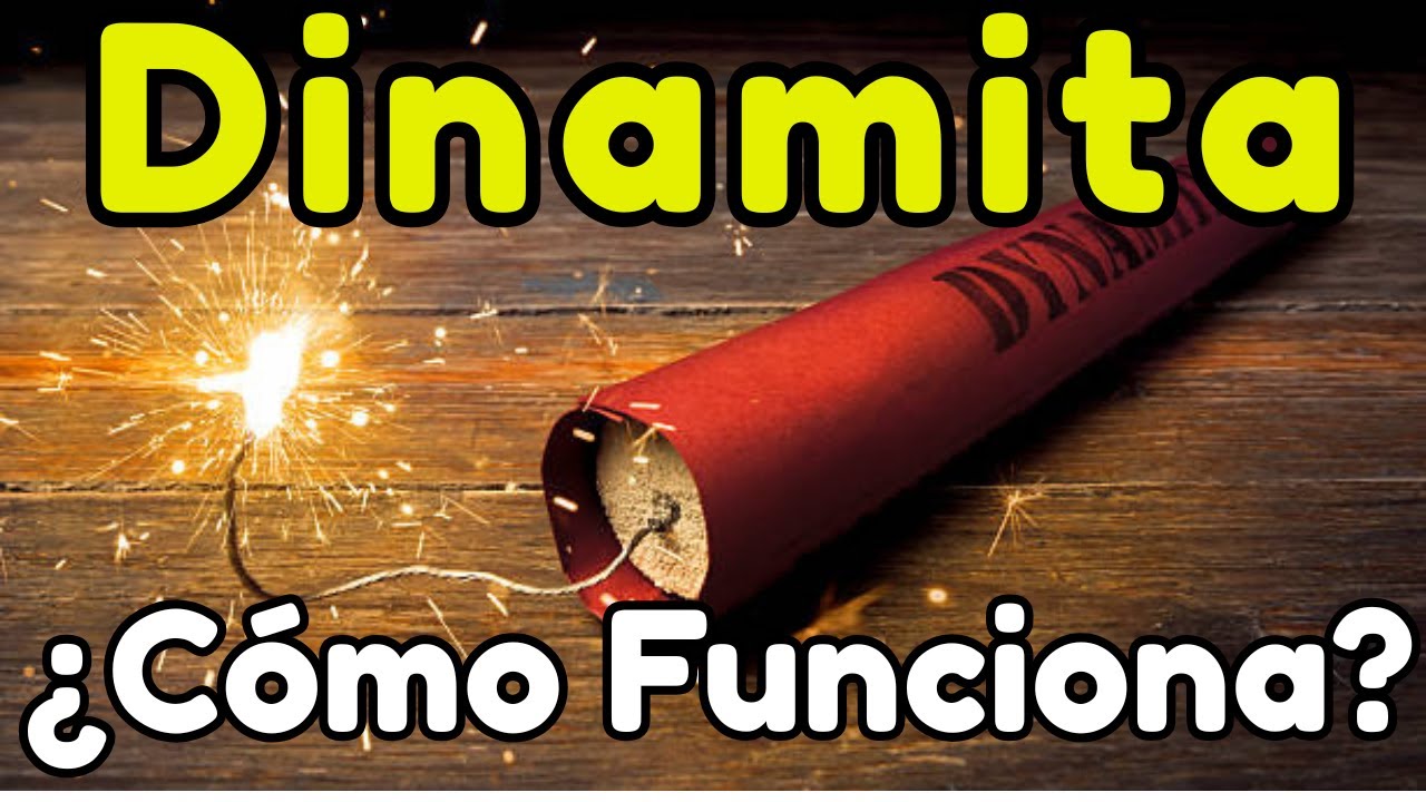 ¿Cómo Funciona la DINAMITA?🧨 | El MECANISMO explicado