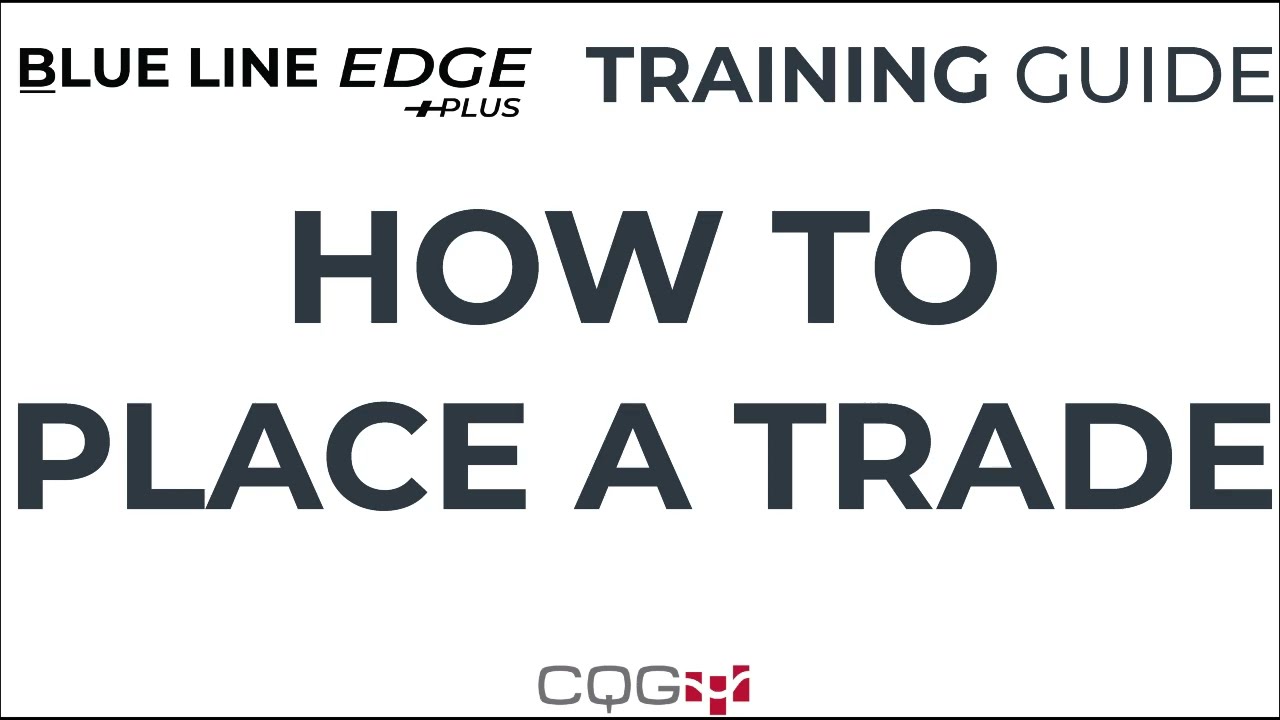 How To Place A Futures Trade Using Blue Line Edge by CQG