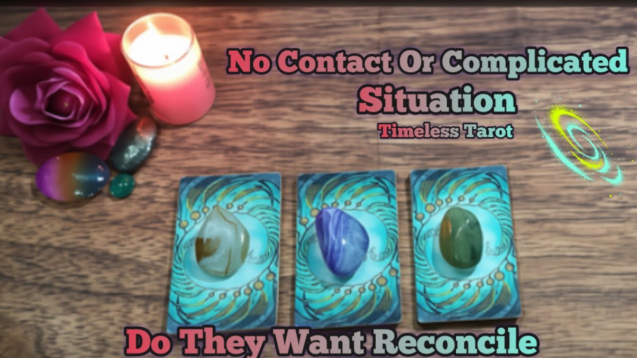Pick …. No Contact & Complicated Relationship❤️Do They Want Reconcile❤️Channel Messages  