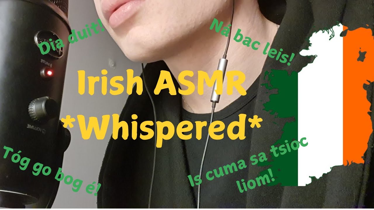 🇮🇪 Irish ASMR 🇮🇪 Whispered Phrases For Relaxation Etc - ASMR as Gaeilge