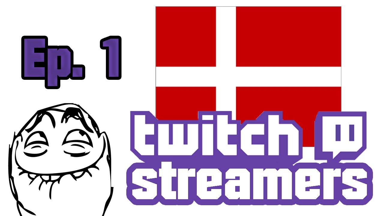 Danske Twitch Streamers | Ep.1 | DAvision