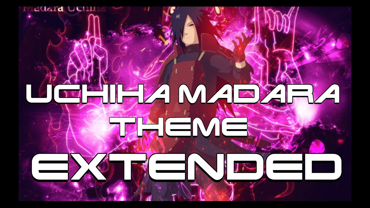 Naruto Shippuden OST - Uchiha Madara Theme Extended
