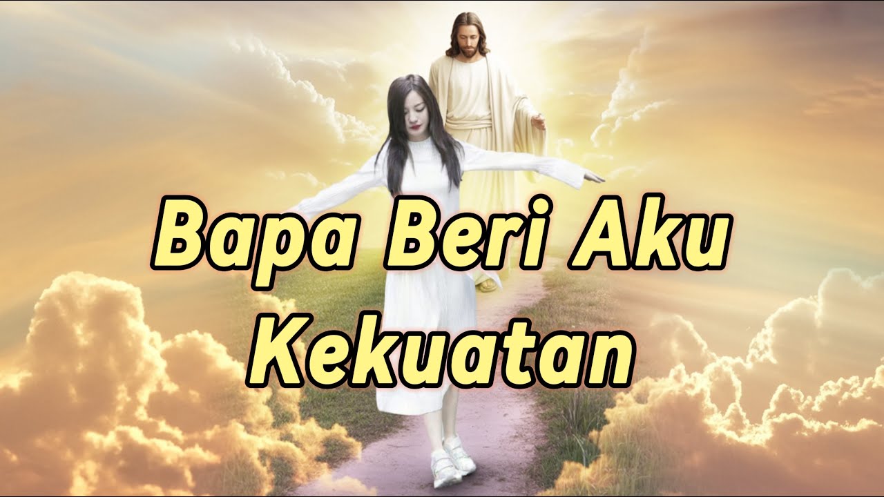 Bapa Beri Aku Kekuatan – Lagu Rohani yang Menyentuh Hati | Oktav Music