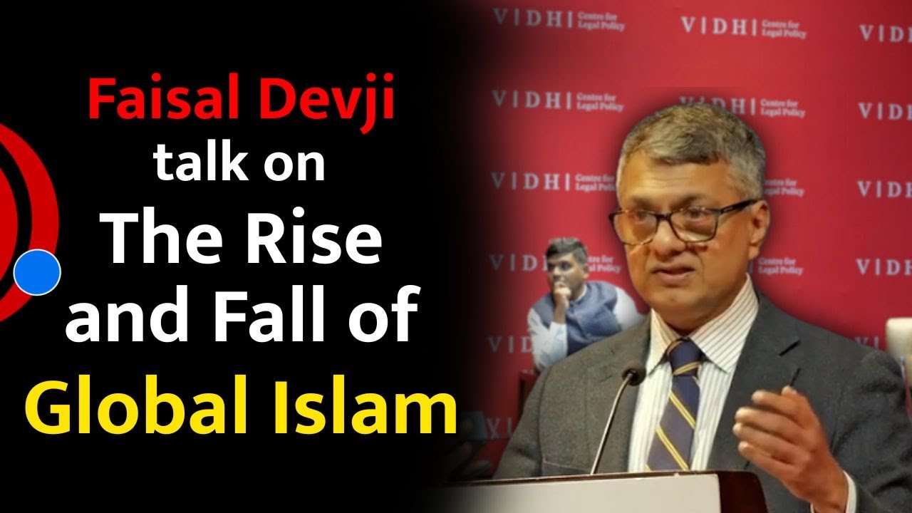 Oxford Scholar Faisal Devji speech on Islam