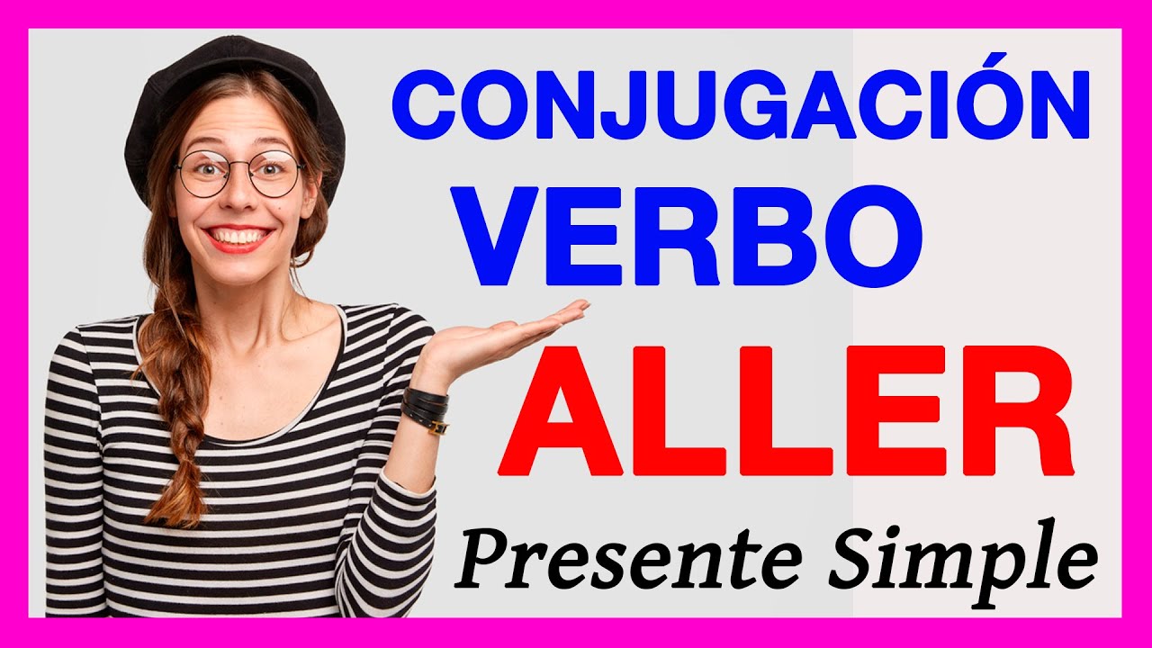 Verbo ALLER en FRANCES - PRESENTE 🚀 El verbo IR y VENIR conjugado en FRANCES + pronunciación