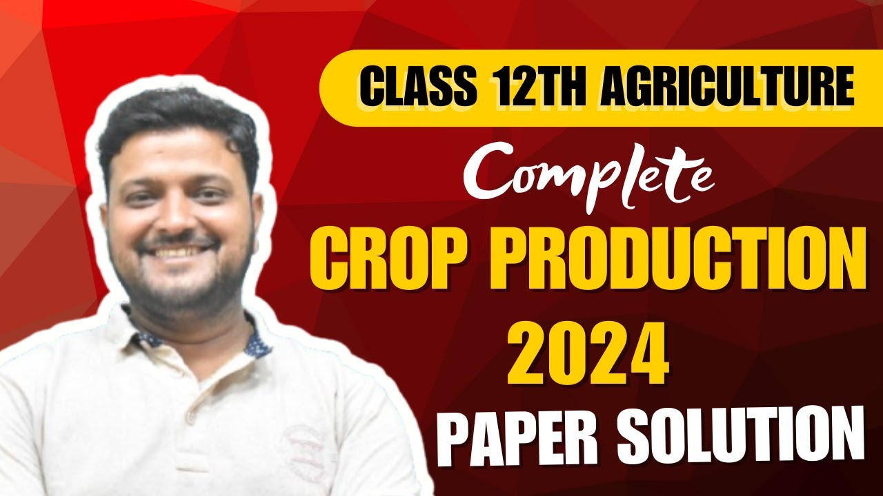 Crop Production 2024 Question Paper Solved LIVE | Agriculture Exam | AGRICULTURE GURUDEV