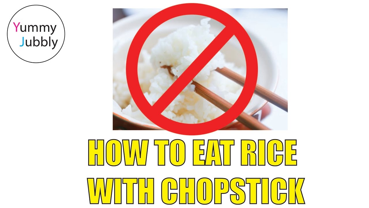 How To Eat Rice With Chopstick The Right Way