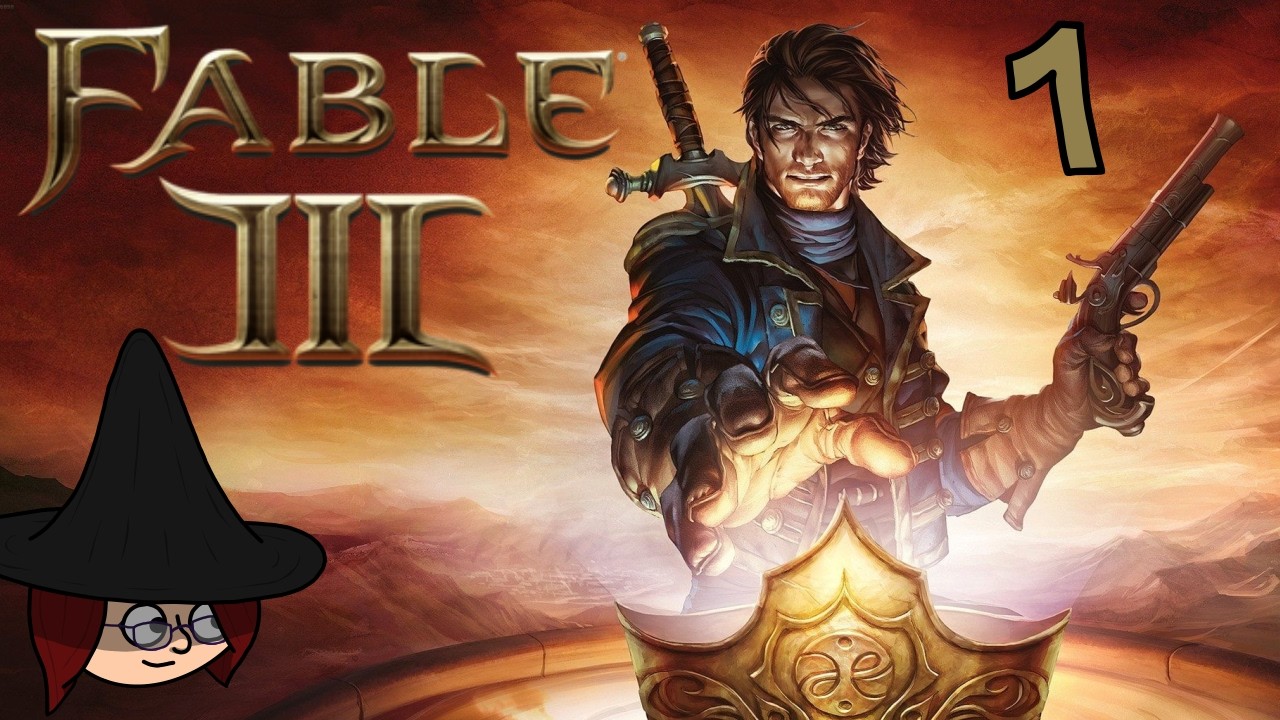Fable III - 1 - Oh, It's Going To Get Much Worse