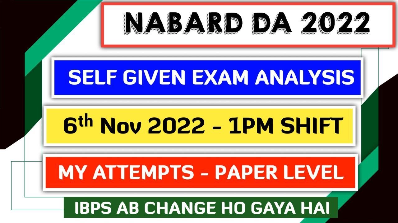 Self Given Exam Analysis NABARD DA 2022 - 6th November 2022