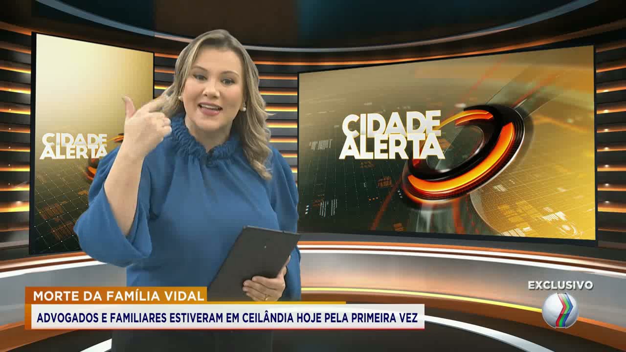 Advogados e familiares estiveram em Ceilândia após morte da família Vidal - CIDADE ALERTA MINAS