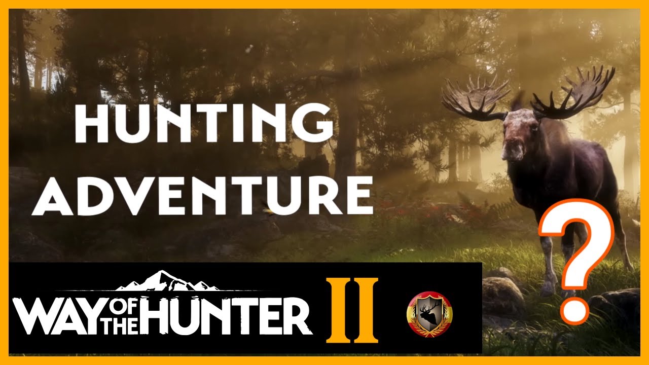 WAY OF THE HUNTER 2 ??  ¡ME HE QUEDADO EN SHOCK! ¡ ESTO NO PUEDE ESTAR PASANDO !