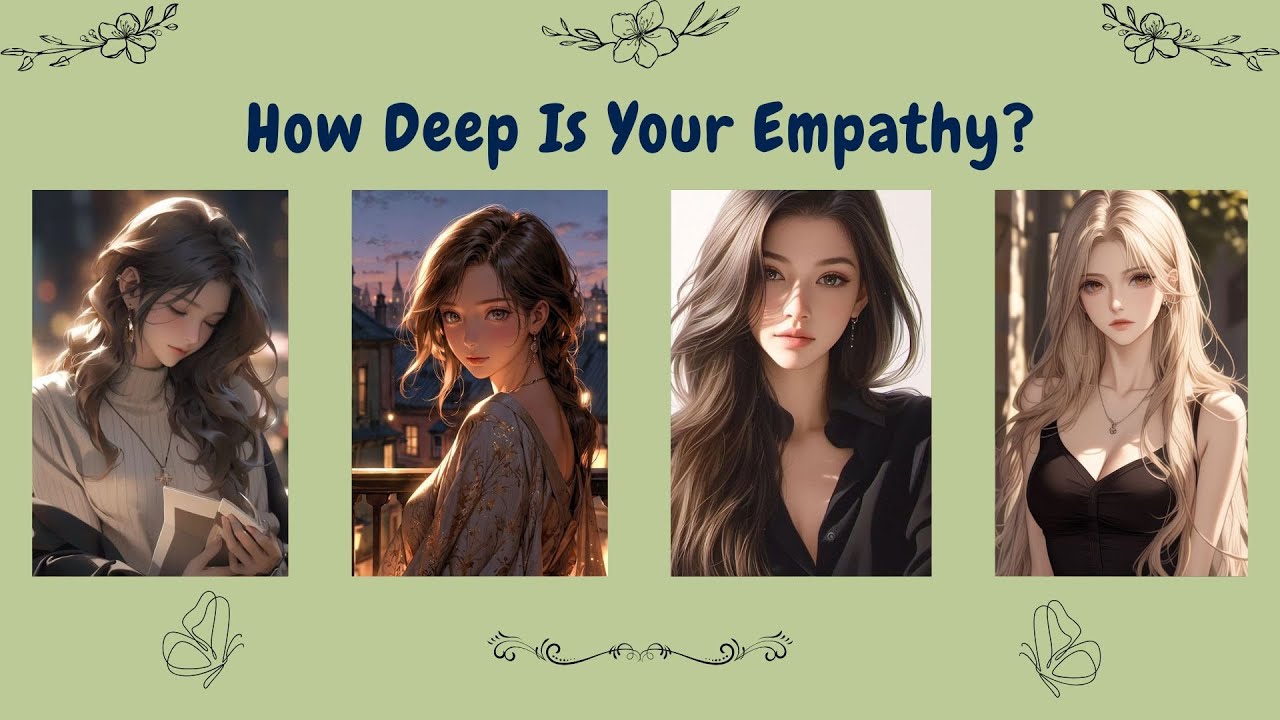 How Deep Is Your Empathy? | Personality Quiz | Aesthetic ✨ Fun Test