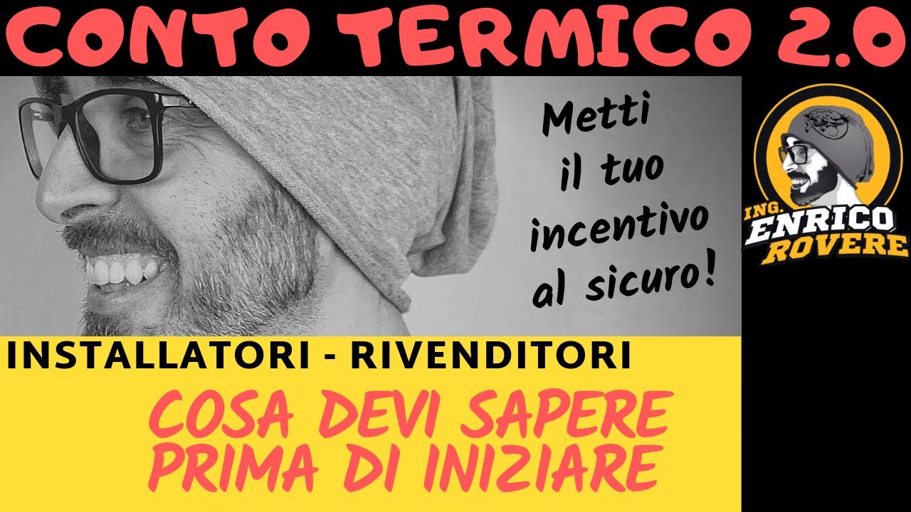 Cosa devi sapere prima di iniziare - Conto Termico 2.0 - Installatori/rivenditori