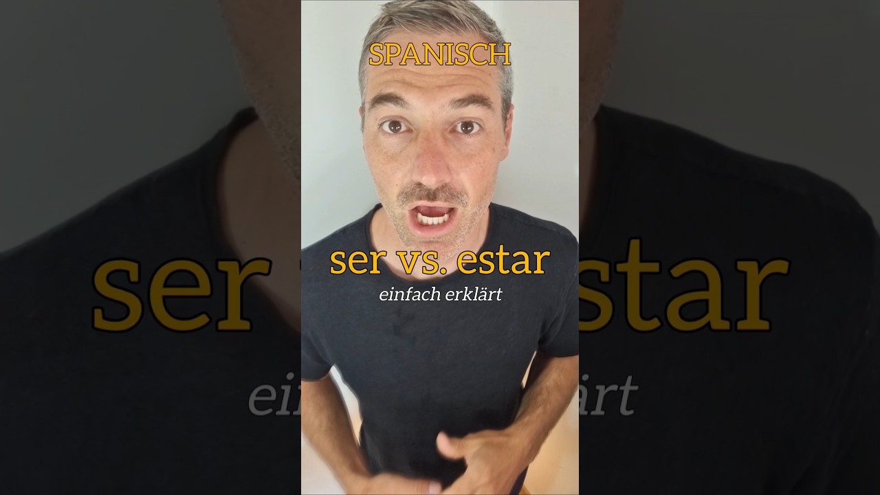 ser vs. estar: einfach erkl&auml;rt. Das Verb 'sein' auf 🇪🇸#Spanisch #Spanischlernen