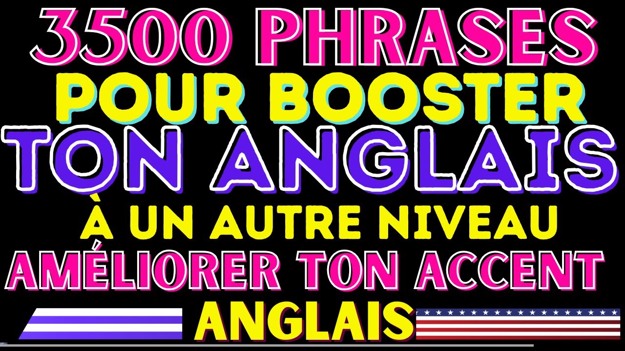 2500 PHRASES POUR BOOSTER TON ANGLAIS À UN AUTRE NIVEAU 🎯