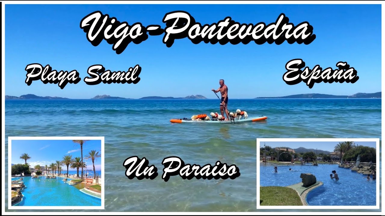 PLAYA SAMIL🏖️VIGO PONTEVEDRA🇪🇸LA PLAYA MAS BONITA 2024