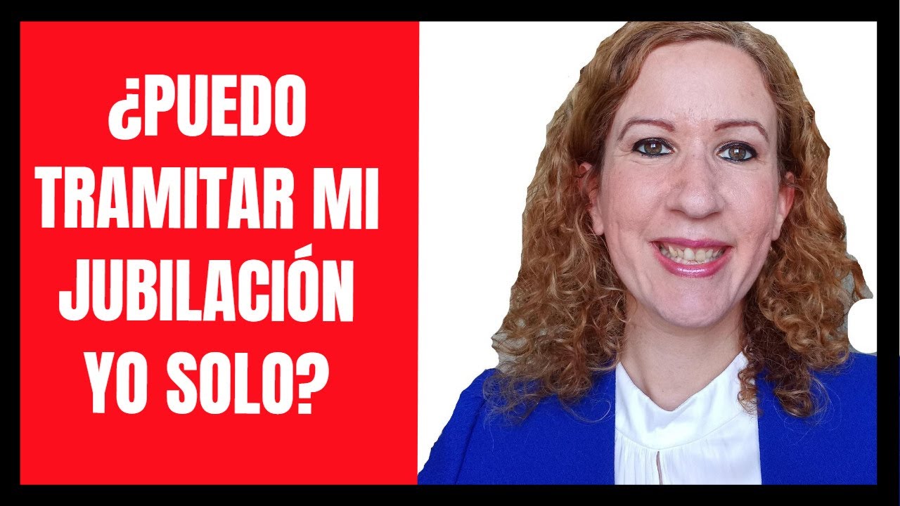 ¿Puedo Tramitar Mi Jubilación Yo Solo? Ventajas y Desventajas de No Tener un Abogado