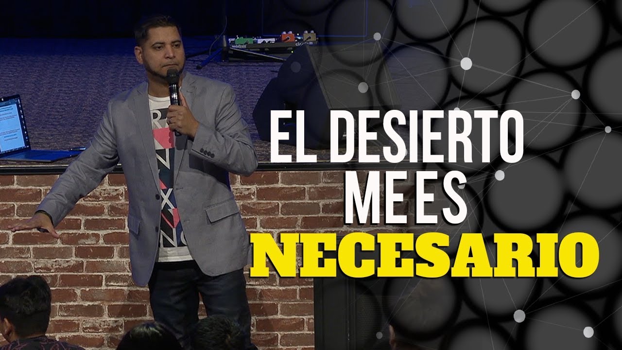 El Desierto Me Es Necesario 🌵🌅 - Pastor Andy Rauseo