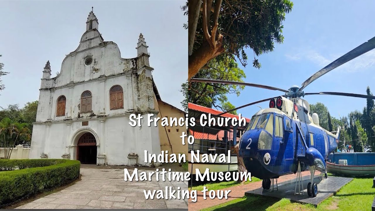 St Francis Church to Indian Naval Maritime Museum walking tour