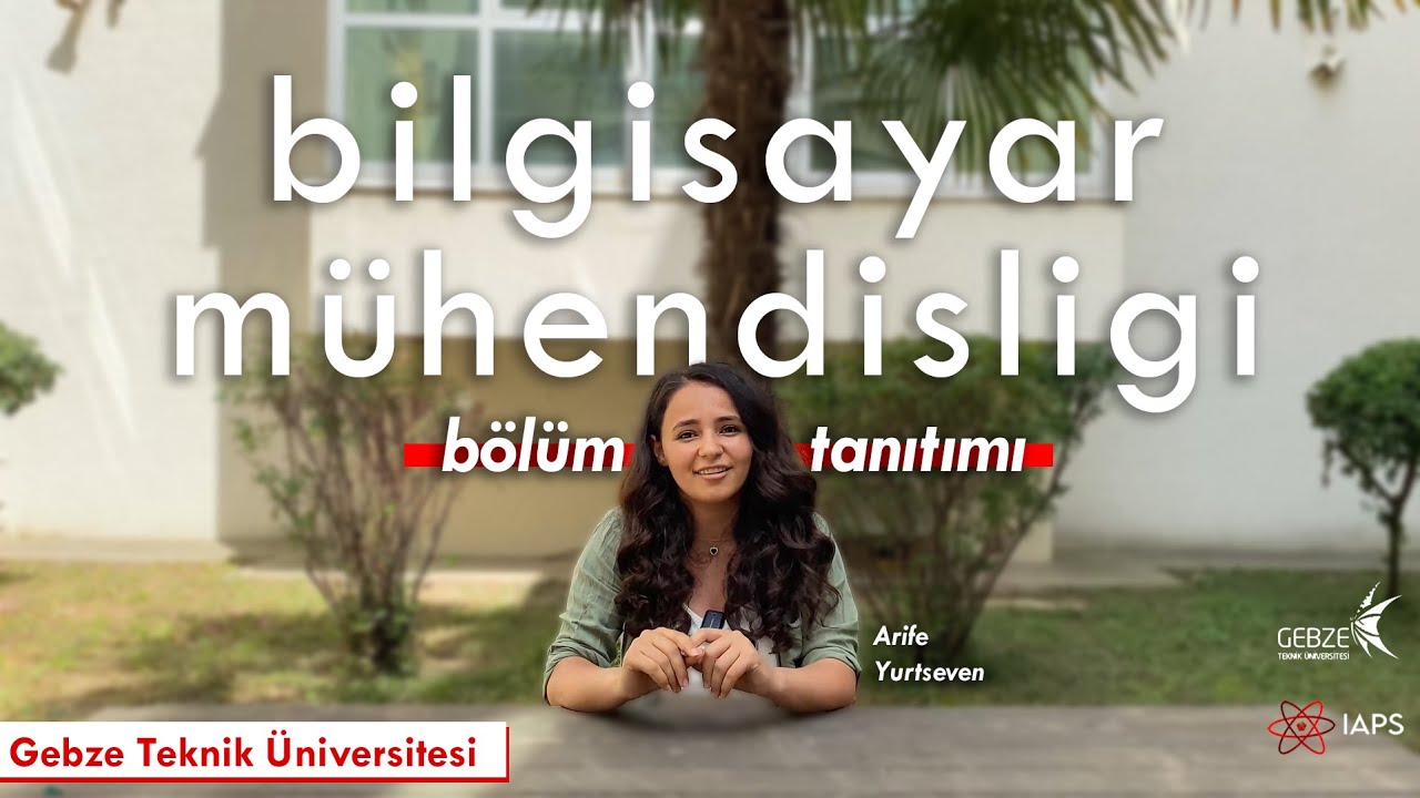 Gebze Teknik Üniversitesi | Bilgisayar Mühendisliği Bölümü Tanıtımı