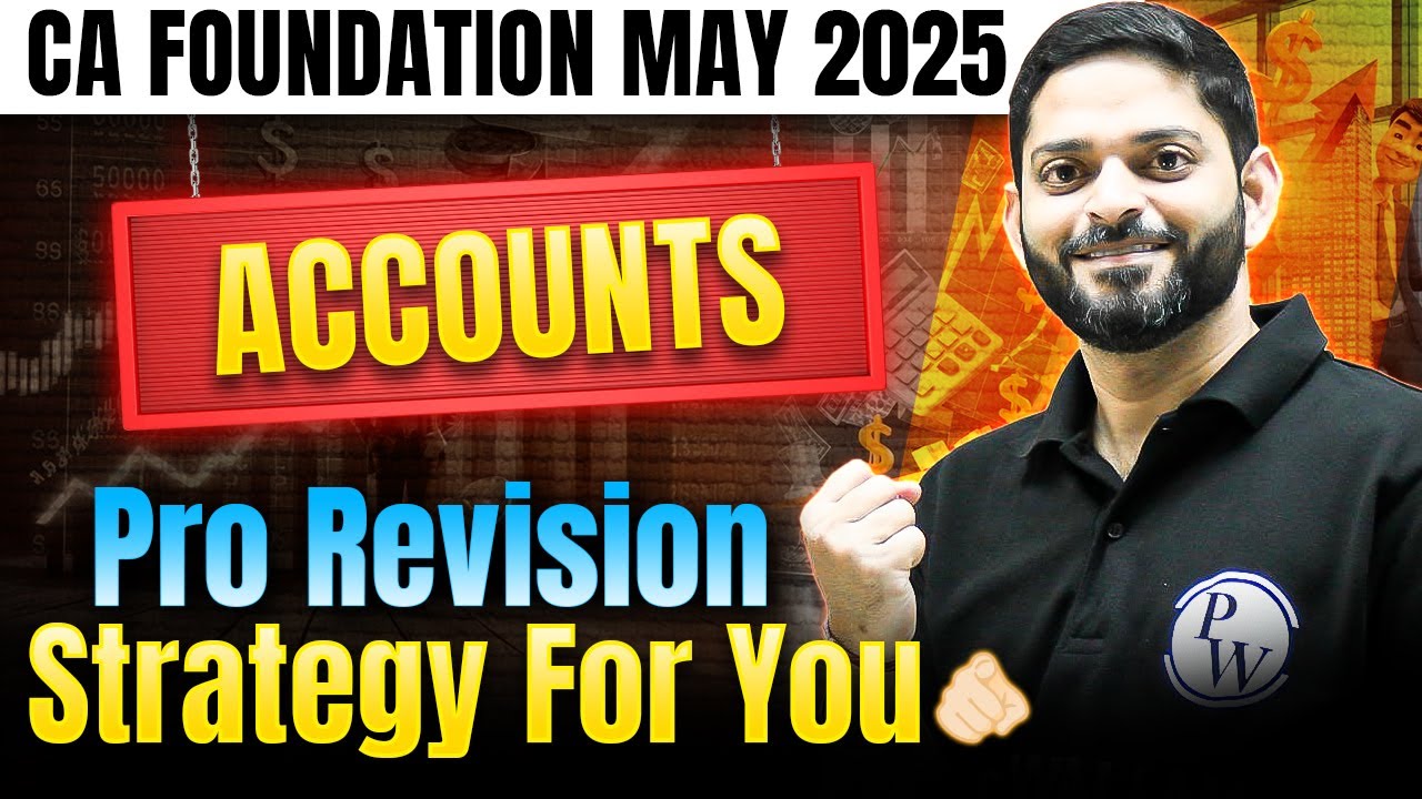 CA Foundation May 2025 Accounts Revision Strategy 🔥 Study Plan Till CA Foundation May 2025 Exam