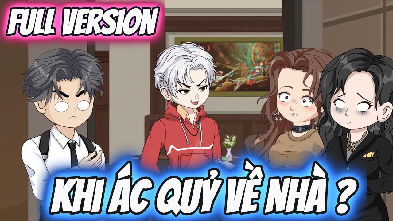 Full Version | Khi Ác Quỷ Về Nhà ? | Darkin Vietsub