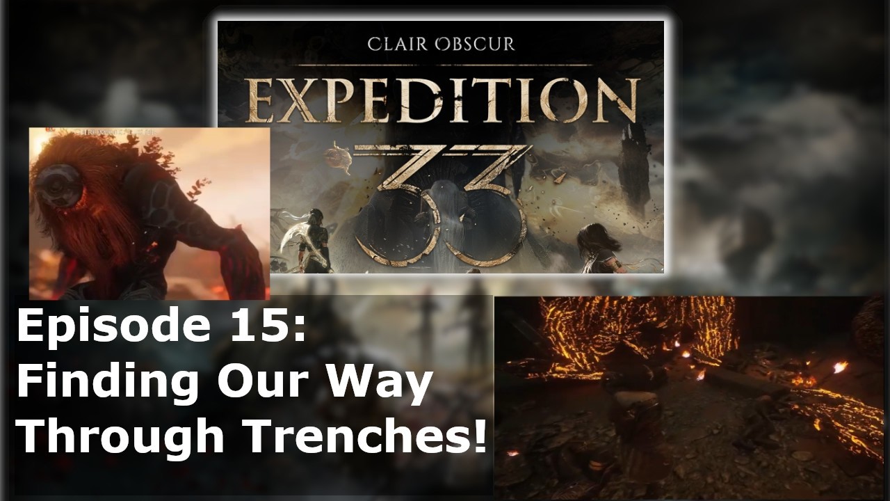 Episode 15: Finding Our Way Through Trenches!