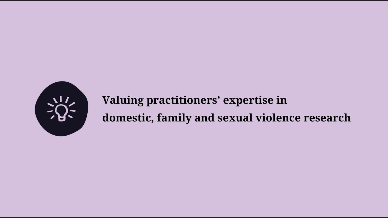 Valuing practitioners’ expertise in domestic, family and sexual violence research