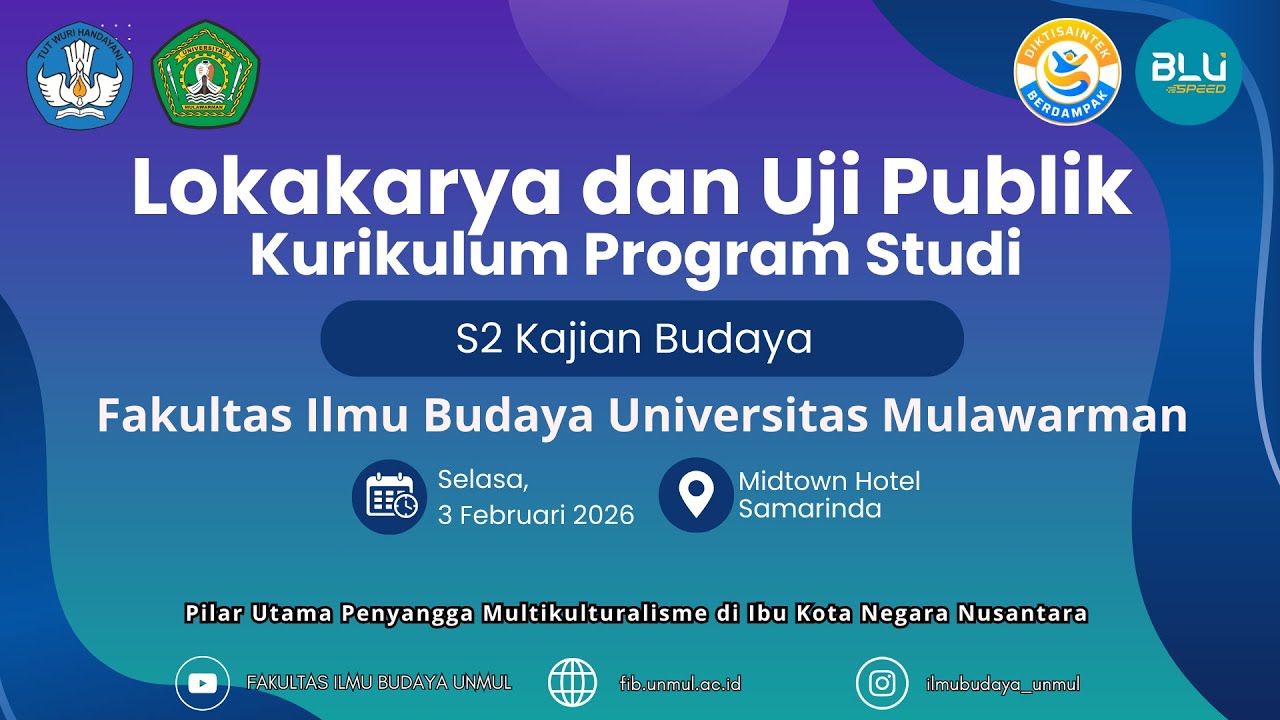 Lokakarya dan Uji Publik Kurikulum Program Studi S2 Kajian Budaya Fakultas Ilmu Budaya Unmul