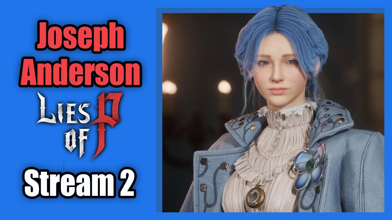 joe is smitten | Lies of P Stream 2