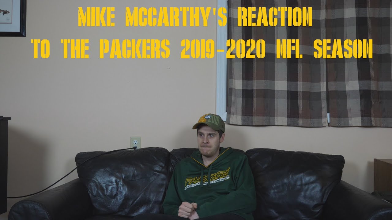 Mike McCarthy's Reaction to the Packers 2019-2020 NFL Season