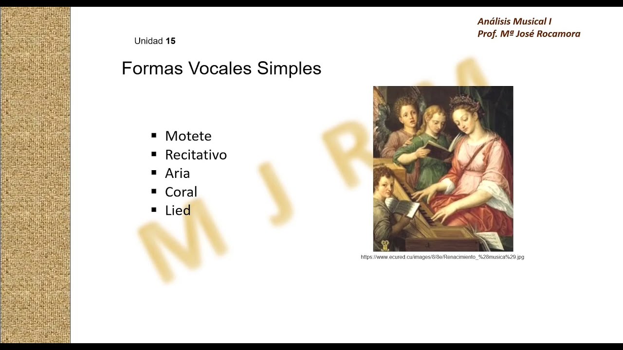 Formas  simples vocales: Motete. Recitativo. Aria. Coral. Lied.